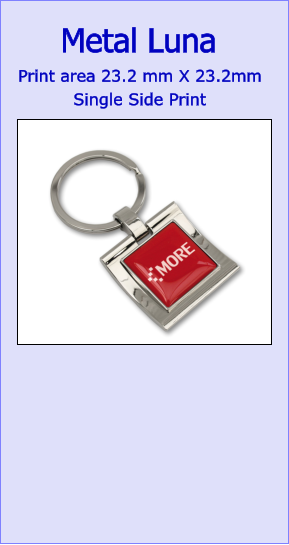 Print area 23.2 mm X 23.2mm  Metal Luna  Single Side Print